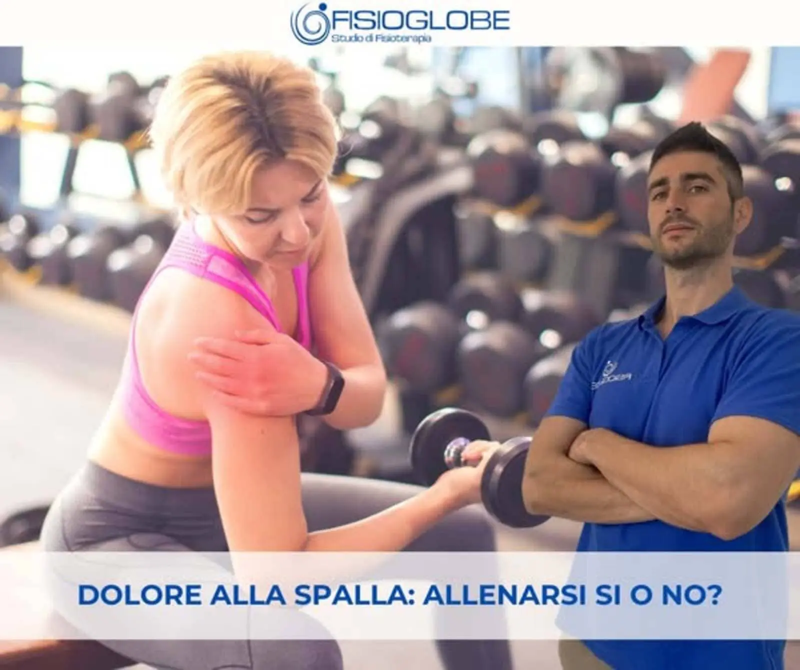 Dolore alla spalla: allenarti s&igrave;, ma da solo no